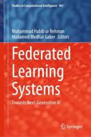 Federated Learning Systems : Towards Next-Generation AI