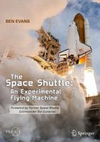 The Space Shuttle: An Experimental Flying Machine Space Exploration