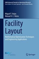 Facility Layout : Mathematical Optimization Techniques and Engineering Applications