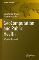 GeoComputation and Public Health : A Spatial Approach