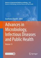 Advances in Microbiology, Infectious Diseases and Public Health : Volume 15