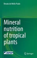 Mineral Nutrition of Tropical Plants