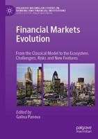 Financial Markets Evolution : From the Classical Model to the Ecosystem. Challengers, Risks and New Features