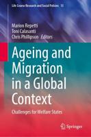 Ageing and Migration in a Global Context : Challenges for Welfare States