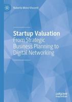 Startup Valuation : From Strategic Business Planning to Digital Networking