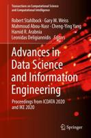 Advances in Data Science and Information Engineering : Proceedings from ICDATA 2020 and IKE 2020