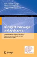 Intelligent Technologies and Applications : Third International Conference, INTAP 2020, Gjøvik, Norway, September 28-30, 2020, Revised Selected Papers