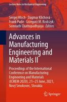 Advances in Manufacturing Engineering and Materials II : Proceedings of the International Conference on Manufacturing Engineering and Materials (ICMEM 2020), 21-25 June, 2021, Nový Smokovec, Slovakia