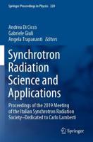 Synchrotron Radiation Science and Applications : Proceedings of the 2019 Meeting of the Italian Synchrotron Radiation Society-Dedicated to Carlo Lamberti