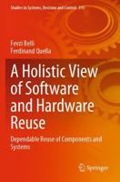 A Holistic View of Software and Hardware Reuse : Dependable Reuse of Components and Systems