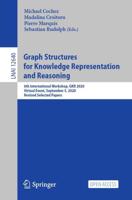 Graph Structures for Knowledge Representation and Reasoning Lecture Notes in Artificial Intelligence