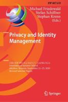 Privacy and Identity Management : 15th IFIP WG 9.2, 9.6/11.7, 11.6/SIG 9.2.2 International Summer School, Maribor, Slovenia, September 21-23, 2020, Revised Selected Papers