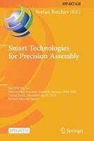 Smart Technologies for Precision Assembly : 9th IFIP WG 5.5 International Precision Assembly Seminar, IPAS 2020, Virtual Event, December 14-15, 2020, Revised Selected Papers
