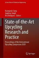 State-of-the-Art Upcycling Research and Practice : Proceedings of the International Upcycling Symposium 2020