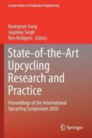 State-of-the-Art Upcycling Research and Practice : Proceedings of the International Upcycling Symposium 2020