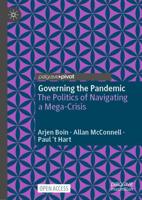 Governing the Pandemic : The Politics of Navigating a Mega-Crisis