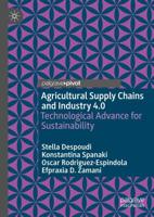 Agricultural Supply Chains and Industry 4.0 : Technological Advance for Sustainability