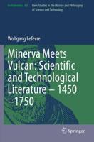 Minerva Meets Vulcan: Scientific and Technological Literature - 1450-1750
