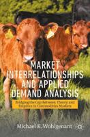 Market Interrelationships and Applied Demand Analysis