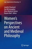 Women's Perspectives on Ancient and Medieval Philosophy