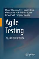 Agile Testing : The Agile Way to Quality
