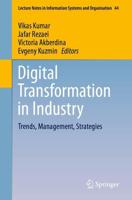 Digital Transformation in Industry : Trends, Management, Strategies
