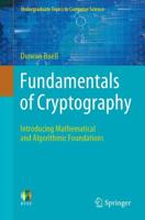Fundamentals of Cryptography : Introducing Mathematical and Algorithmic Foundations