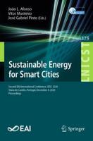 Sustainable Energy for Smart Cities : Second EAI International Conference, SESC 2020, Viana do Castelo, Portugal, December 4, 2020, Proceedings