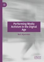 Performing Media Activism in the Digital Age