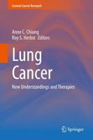Lung Cancer : New Understandings and Therapies
