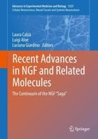 Recent Advances in NGF and Related Molecules Cellular Neuroscience, Neural Circuits and Systems Neuroscience