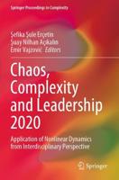 Chaos, Complexity and Leadership 2020 : Application of Nonlinear Dynamics from Interdisciplinary Perspective
