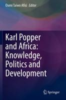Karl Popper and Africa: Knowledge, Politics and Development