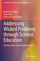 Addressing Wicked Problems through Science Education : The Role of Out-of-School Experiences