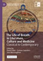 The Life of Breath in Literature, Culture and Medicine : Classical to Contemporary