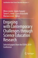 Engaging with Contemporary Challenges through Science Education Research : Selected papers from the ESERA 2019 Conference