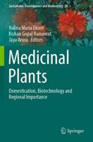 Medicinal Plants : Domestication, Biotechnology and Regional Importance