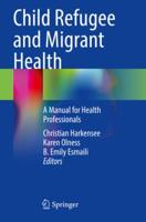 Child Refugee and Migrant Health