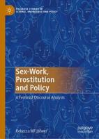 Sex-Work, Prostitution and Policy : A Feminist Discourse Analysis