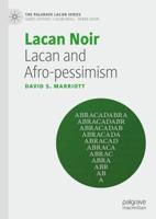 Lacan Noir : Lacan and Afro-pessimism