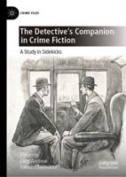 The Detective's Companion in Crime Fiction : A Study in Sidekicks