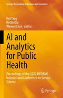 AI and Analytics for Public Health : Proceedings of the 2020 INFORMS International Conference on Service Science