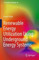 Renewable Energy Utilization Using Underground Energy Systems