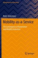 Mobility-as-a-Service : The Convergence of Automotive and Mobility Industries