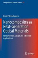 Nanocomposites as Next-Generation Optical Materials : Fundamentals, Design and Advanced Applications