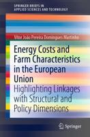 Energy Costs and Farm Characteristics in the European Union : Highlighting Linkages with Structural and Policy Dimensions
