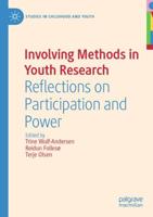 Involving Methods in Youth Research : Reflections on Participation and Power