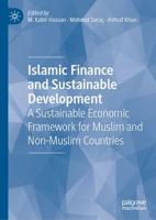Islamic Finance and Sustainable Development : A Sustainable Economic Framework for Muslim and Non-Muslim Countries