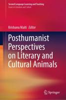 Posthumanist Perspectives on Literary and Cultural Animals. Issues in Literature and Culture