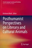 Posthumanist Perspectives on Literary and Cultural Animals. Issues in Literature and Culture